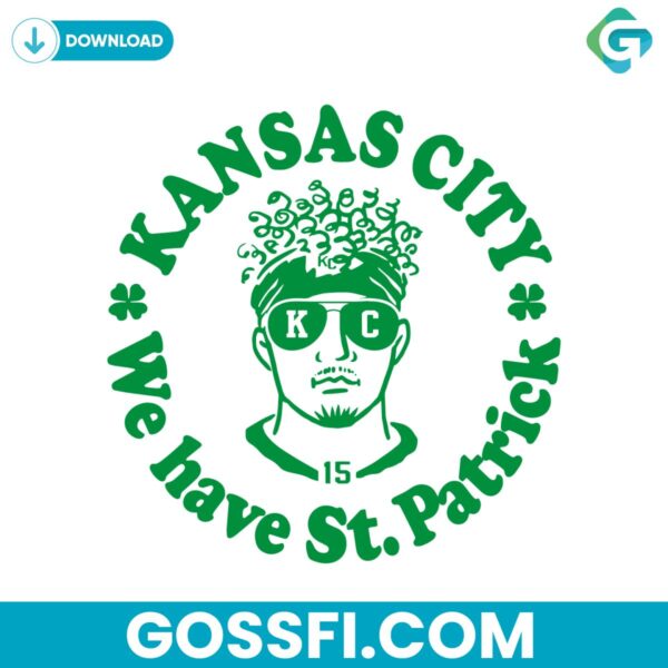 kansas-city-we-have-st-patrick-svg-digital-download