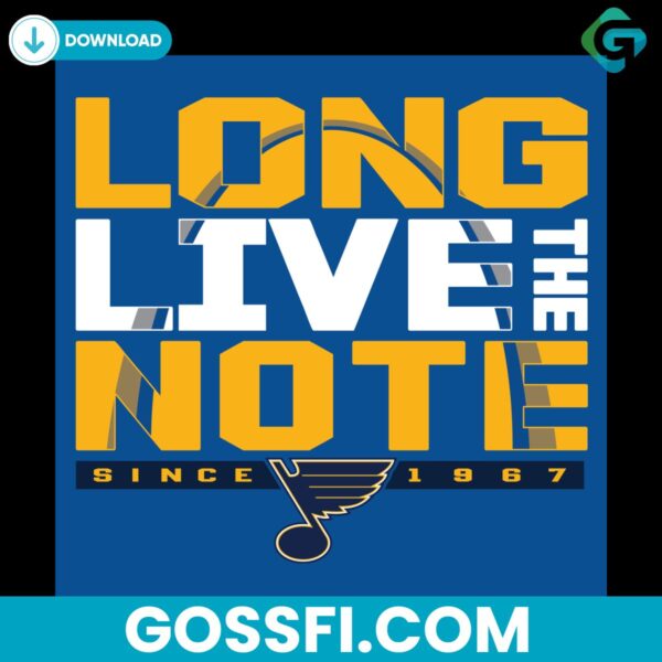 long-live-the-note-st-louis-blues-svg-digital-download