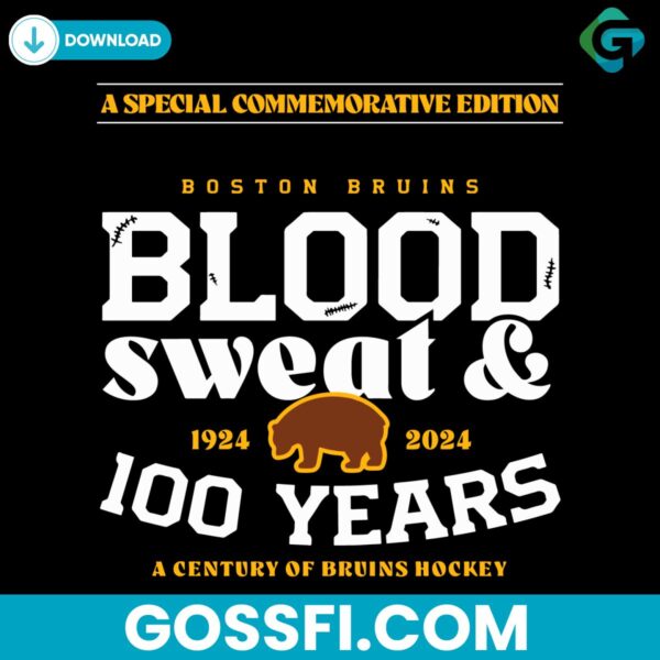 boston-bruins-blood-sweat-and-100-years-svg-digital-download