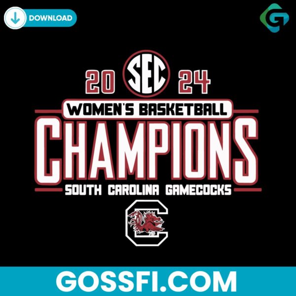 south-carolina-gamecocks-2024-sec-womens-basketball-champions-svg