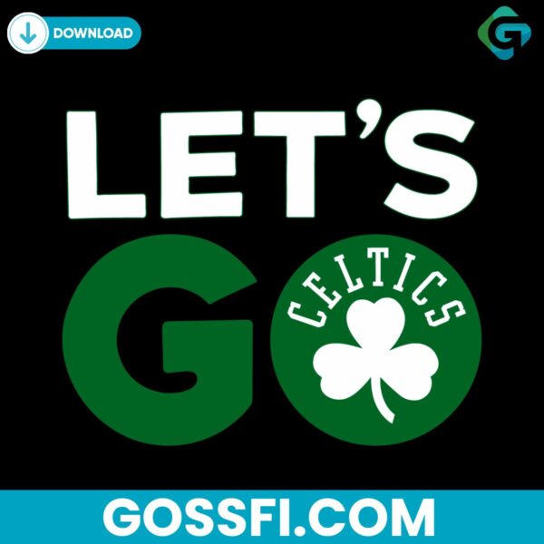 lets-go-celtics-basketball-svg-digital-download
