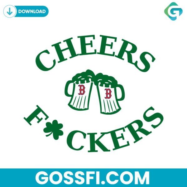 funny-st-patricks-day-cheers-fckers-boston-red-sox-svg