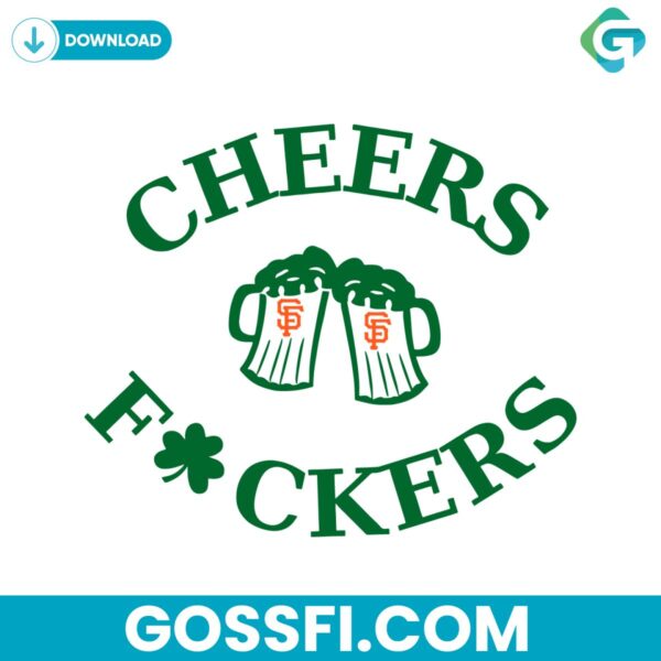 funny-st-patricks-day-cheers-fckers-san-francisco-giants-svg