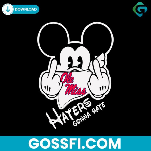 mickey-haters-gonna-hate-ole-miss-svg