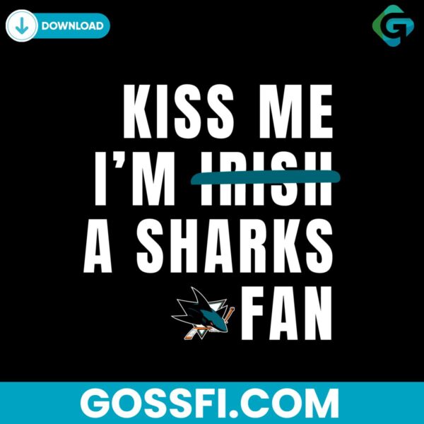 kiss-me-im-a-sharks-fan-svg-digital-download