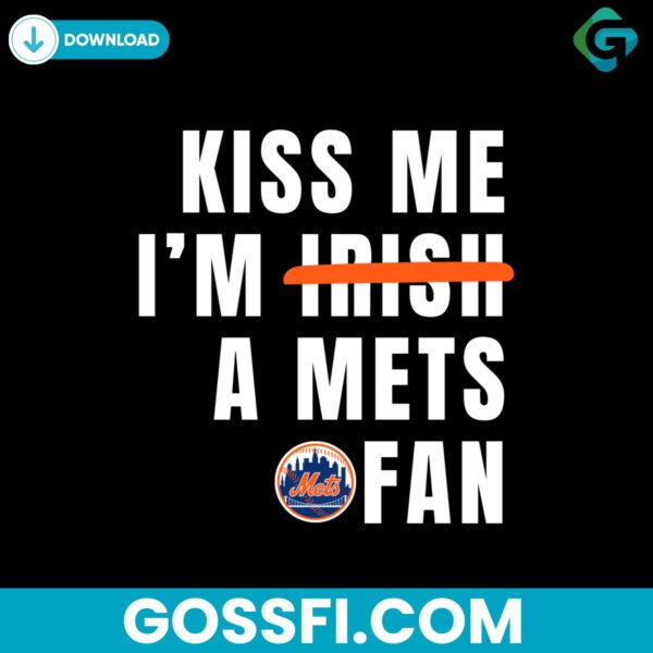 kiss-me-im-a-mets-fan-baseball-svg-digital-download