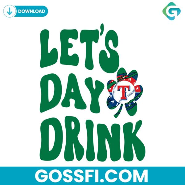 lets-day-drink-texas-rangers-claw-st-patrick-day-svg