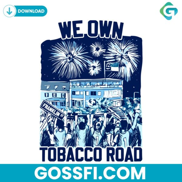 we-own-tobacco-road-north-carolina-tar-heels-svg