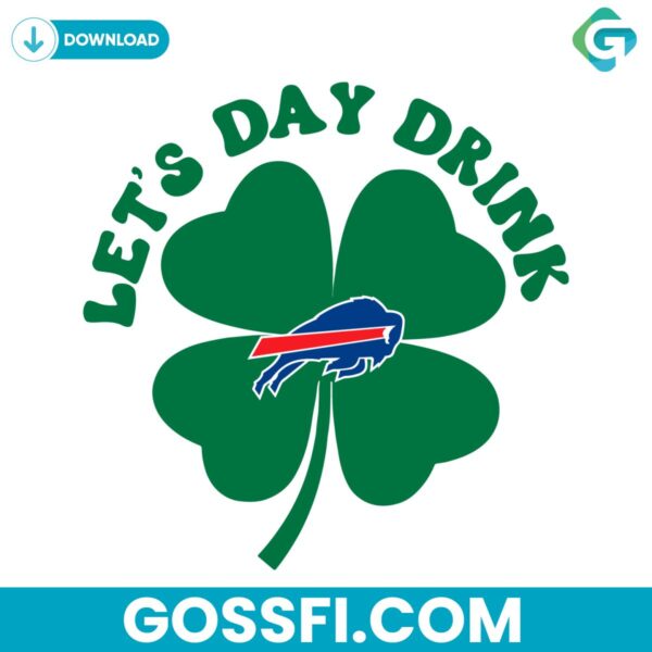 lets-day-drink-buffalo-bills-st-patricks-day-svg