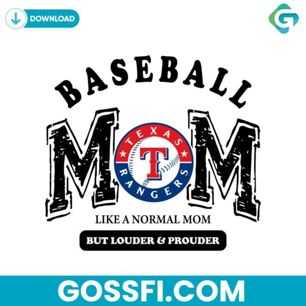 texas-rangers-baseball-mom-like-a-normal-mom-but-louder-and-prouder-svg