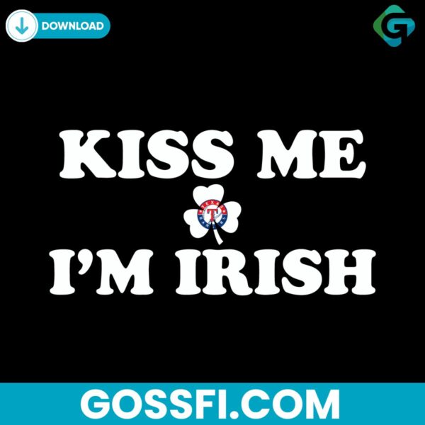 kiss-me-im-irish-texas-rangers-svg-digital-download