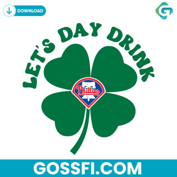 lets-day-drink-philadelphia-phillies-baseball-st-patricks-day-svg