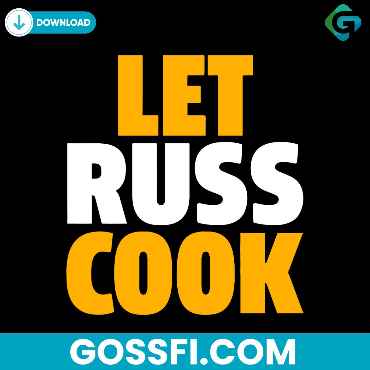 russell-wilson-pittsburgh-let-russ-cook-svg-digital-download