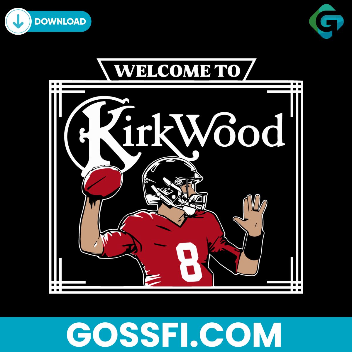 kirk-cousins-welcome-to-kirkwood-atlanta-svg-digital-download