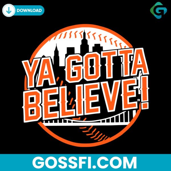 ya-gotta-believe-new-york-mets-baseball-svg