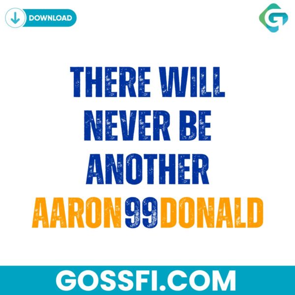 there-will-never-be-another-aaron-99-donald-svg