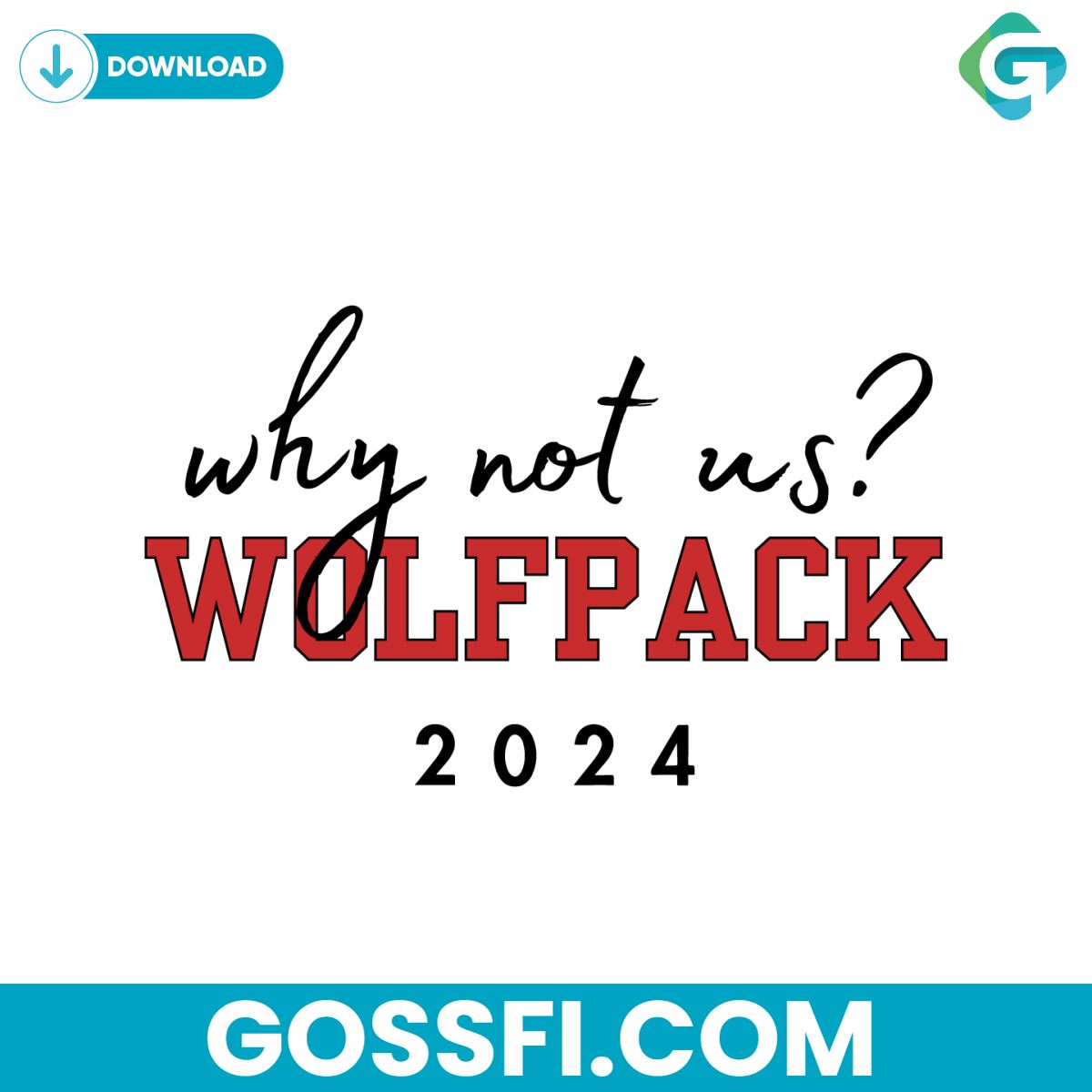 why-not-us-wolfpack-2024-ncaa-svg-digital-download