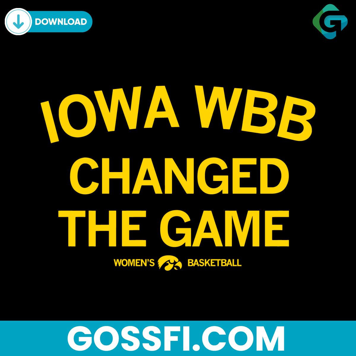 iowa-wbb-changed-the-game-basketball-svg-digital-download