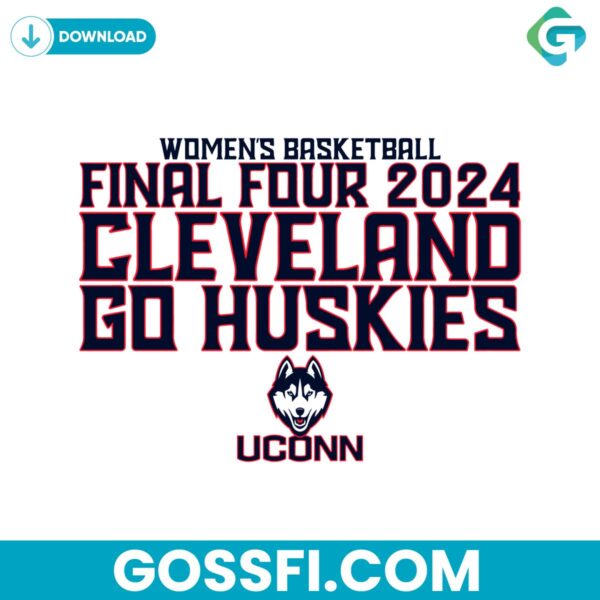 womens-basketball-final-four-2024-cleveland-go-huskies-svg