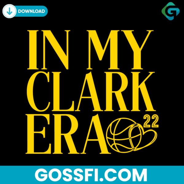 in-my-clark-era-basketball-heart-22-svg-digital-download