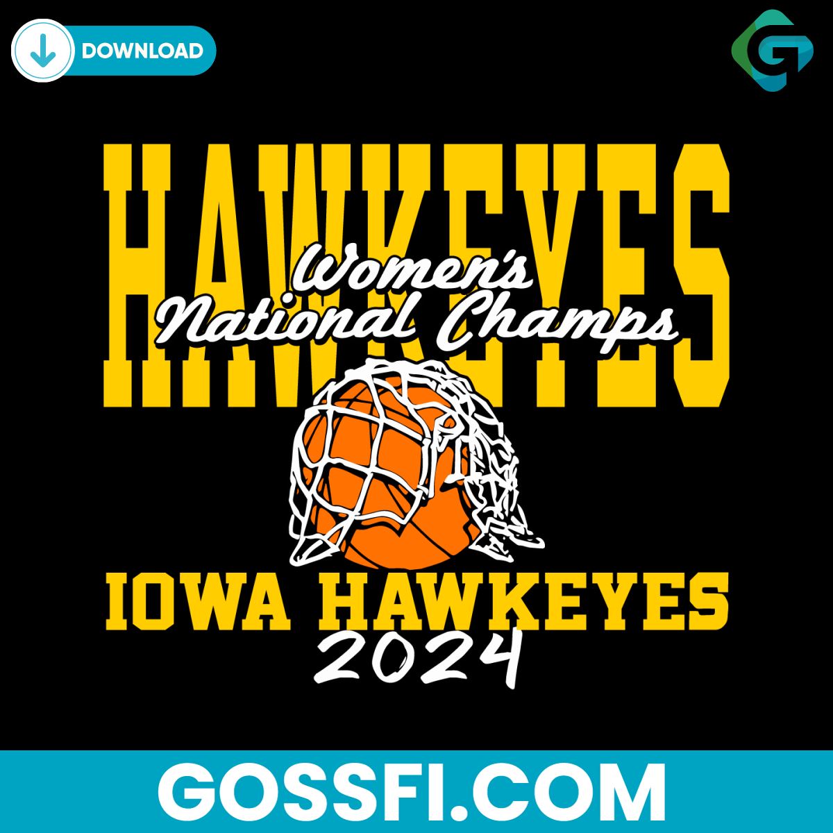 iowa-hawkeyes-2024-womens-basketball-champs-cut-the-net-svg