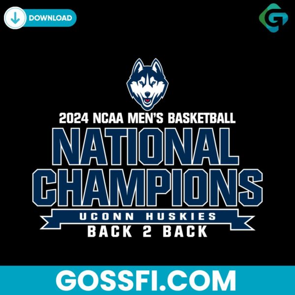 uconn-huskies-2024-ncaa-mens-basketball-national-champions-back-2-back-svg