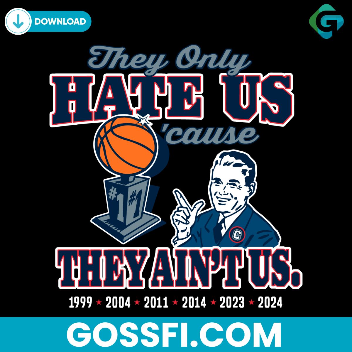 they-only-hate-us-cause-they-aint-us-uconn-huskies-svg