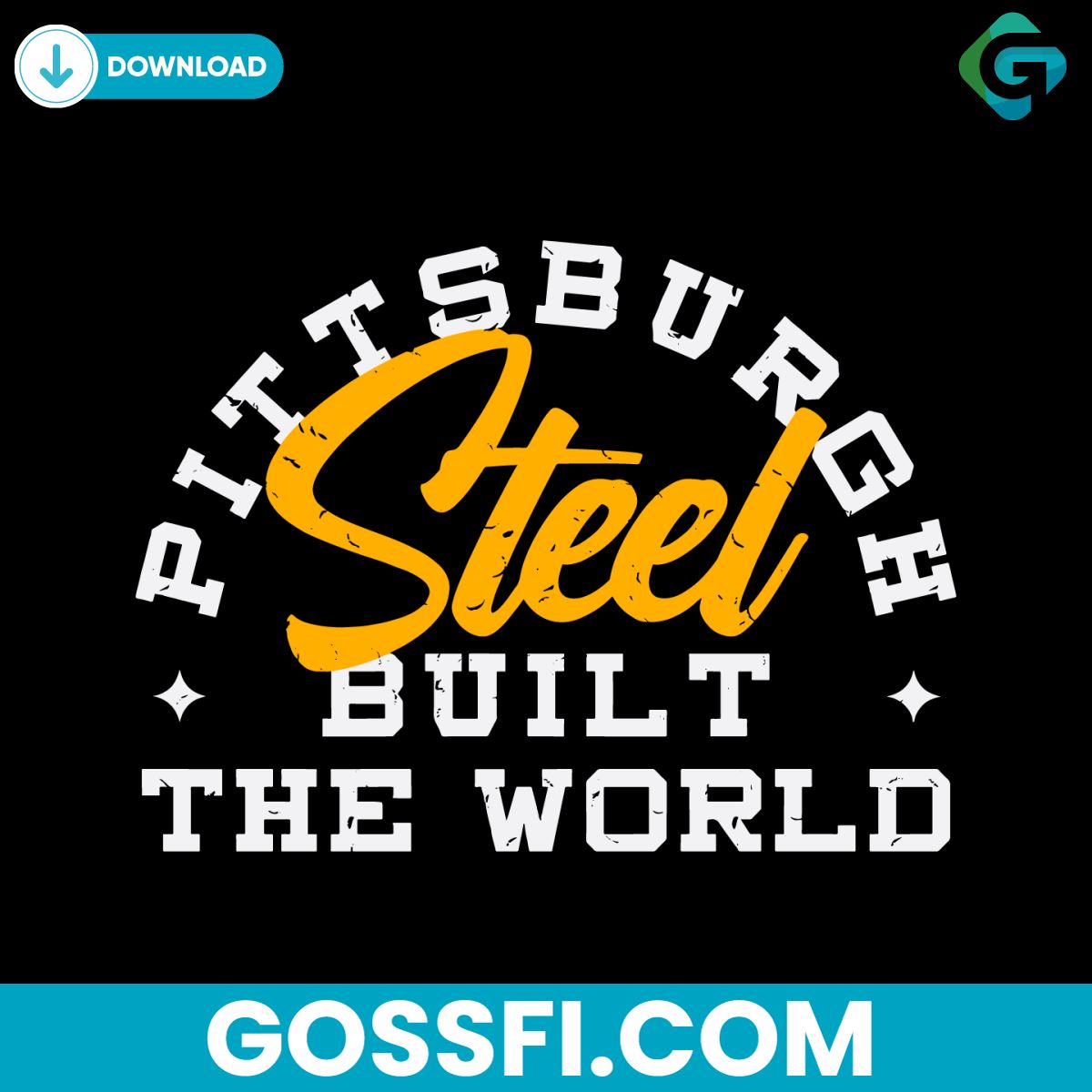 pittsburgh-steel-built-the-world-svg-digital-download