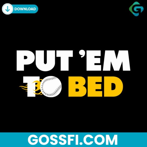 put-em-to-bed-baseball-pittsburgh-svg-digital-download