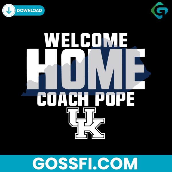 welcome-home-coach-pope-kentucky-wildcats-svg