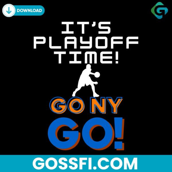 its-playoff-go-ny-go-basketball-svg-digital-download