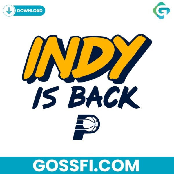 indy-is-back-indiana-pacers-basketball-nba-svg-digital-download