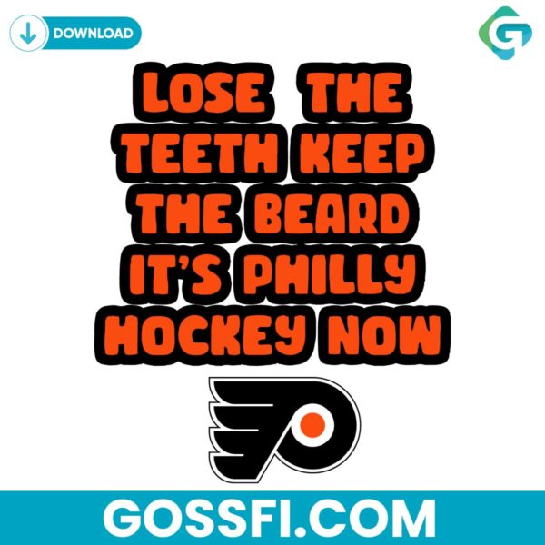 lose-the-teeth-keep-the-beard-its-philly-hockey-now-svg