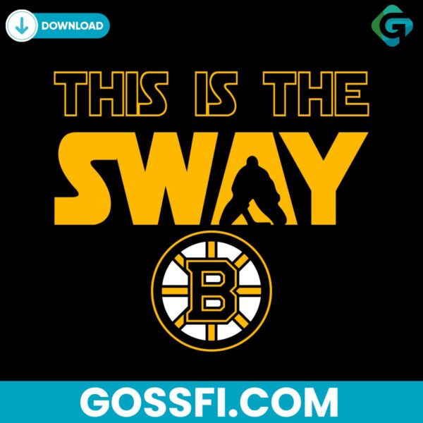 this-is-the-sway-boston-bruins-svg-digital-download
