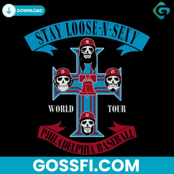 philadelphia-baseball-stay-loose-n-sexy-world-tour-svg