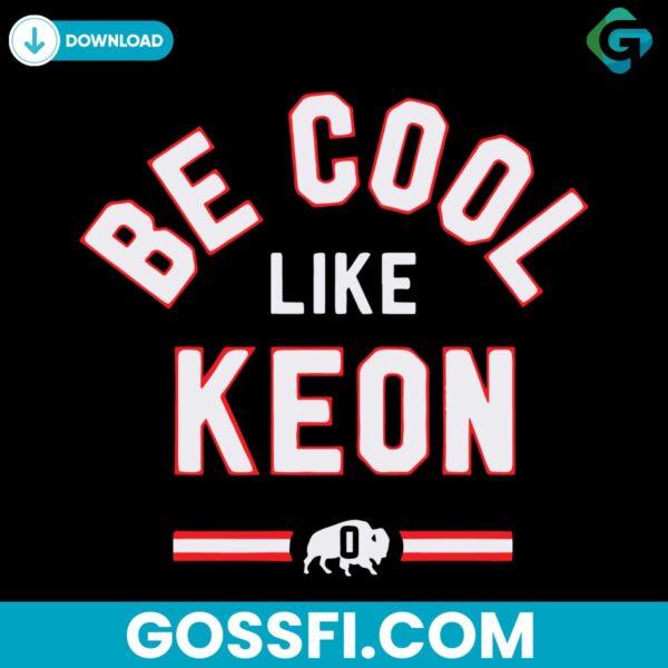 be-cool-like-keon-buffalo-bills-svg-digital-download