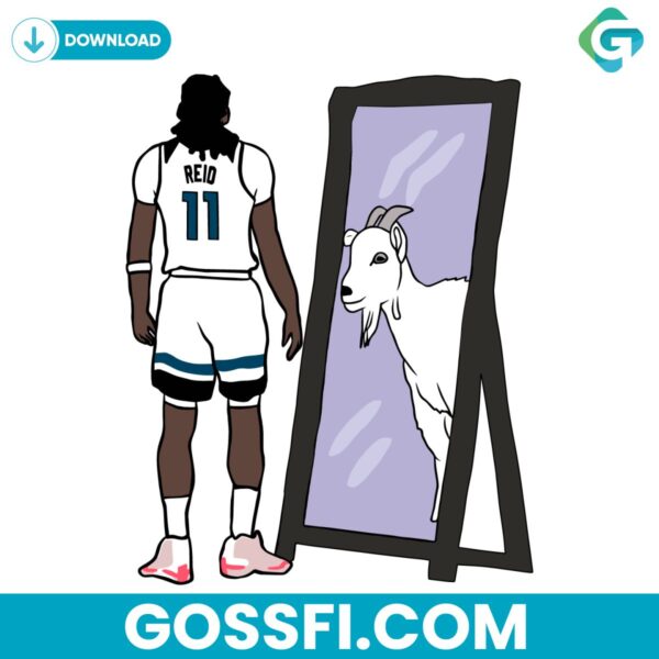 naz-reid-mirror-goat-minnesota-timberwolves-basketball-team