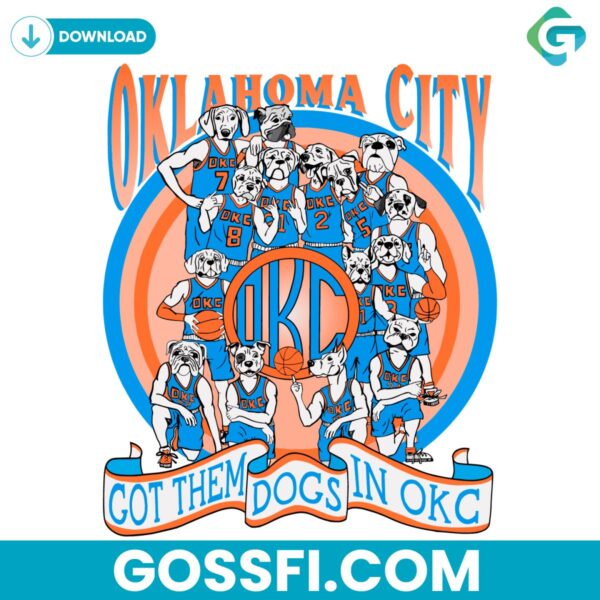 oklahoma-city-basketball-got-them-dogs-in-okc-png