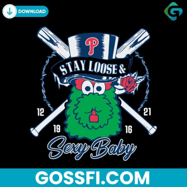 phillie-stay-loose-and-sexy-baseball-svg-digital-download