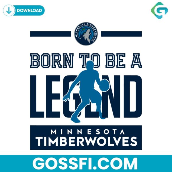 born-to-be-legend-minnesota-timberwolves-svg