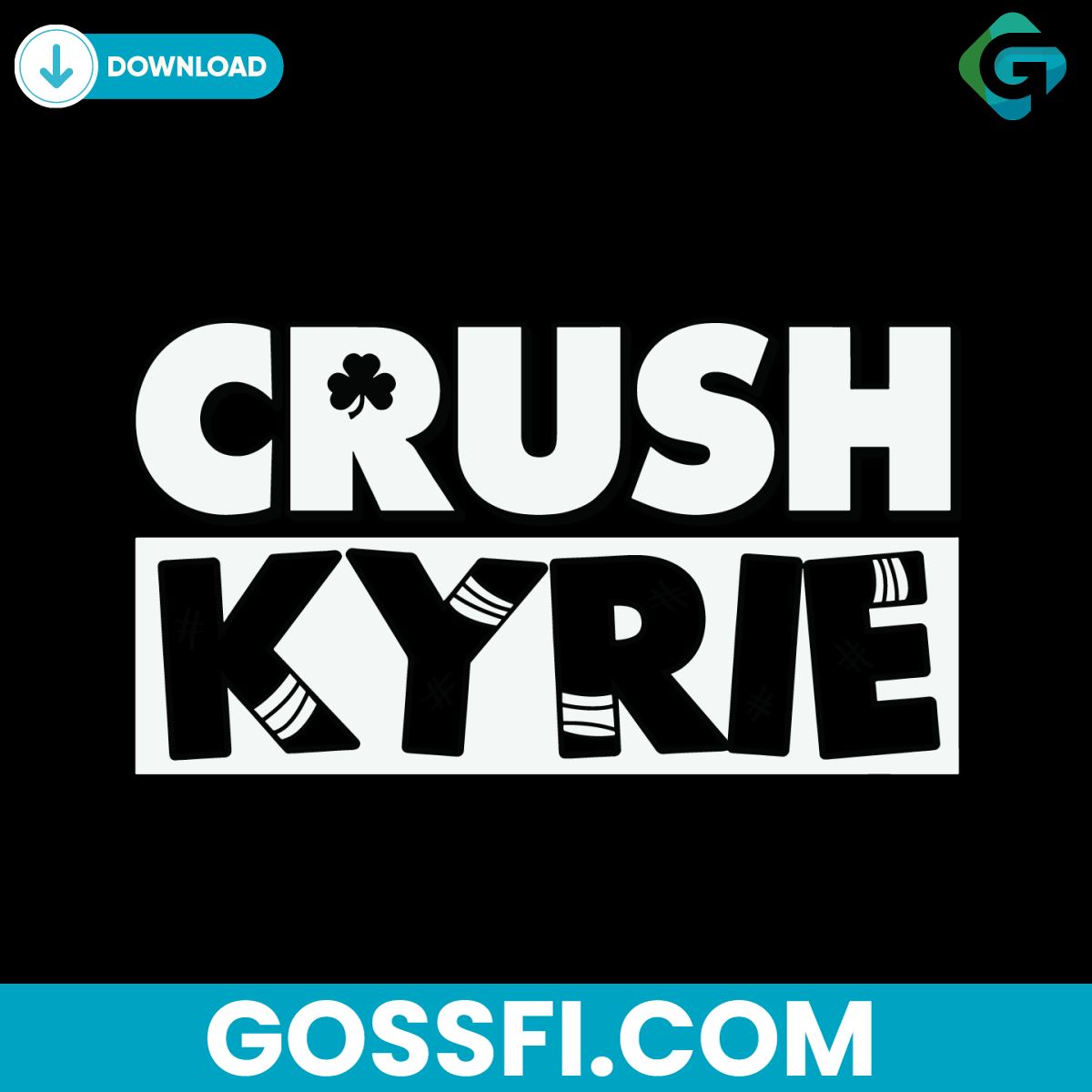 crush-kyrie-basketball-boston-celtics-svg-digital-download