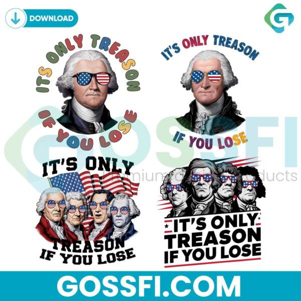 its-only-treason-if-you-lose-svg-png-bundle