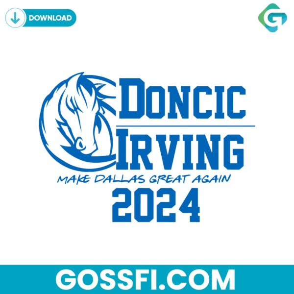 doncic-irving-make-dallas-great-agian-2024-svg