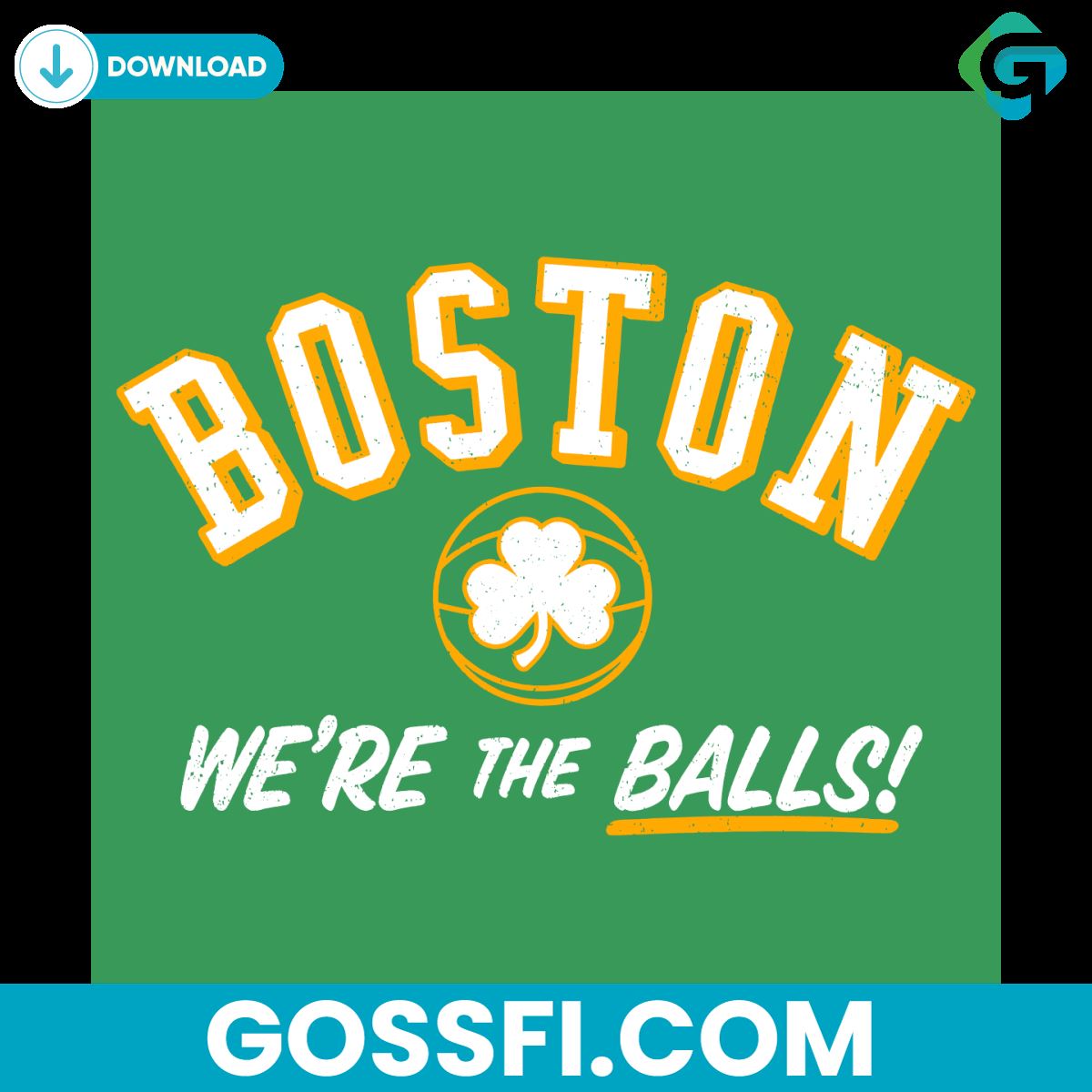 boston-we-are-the-balls-celtics-nba-svg-digital-download